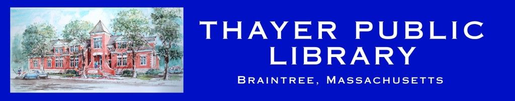 Large-Size Braintree Thayer Public Library Banner Final (1) Banner that will be at top of new library catalog with watercolor painting of the library on the left and Thayer Public Library - Braintree, Massachusetts on the right in white text on a Braintree Blue background